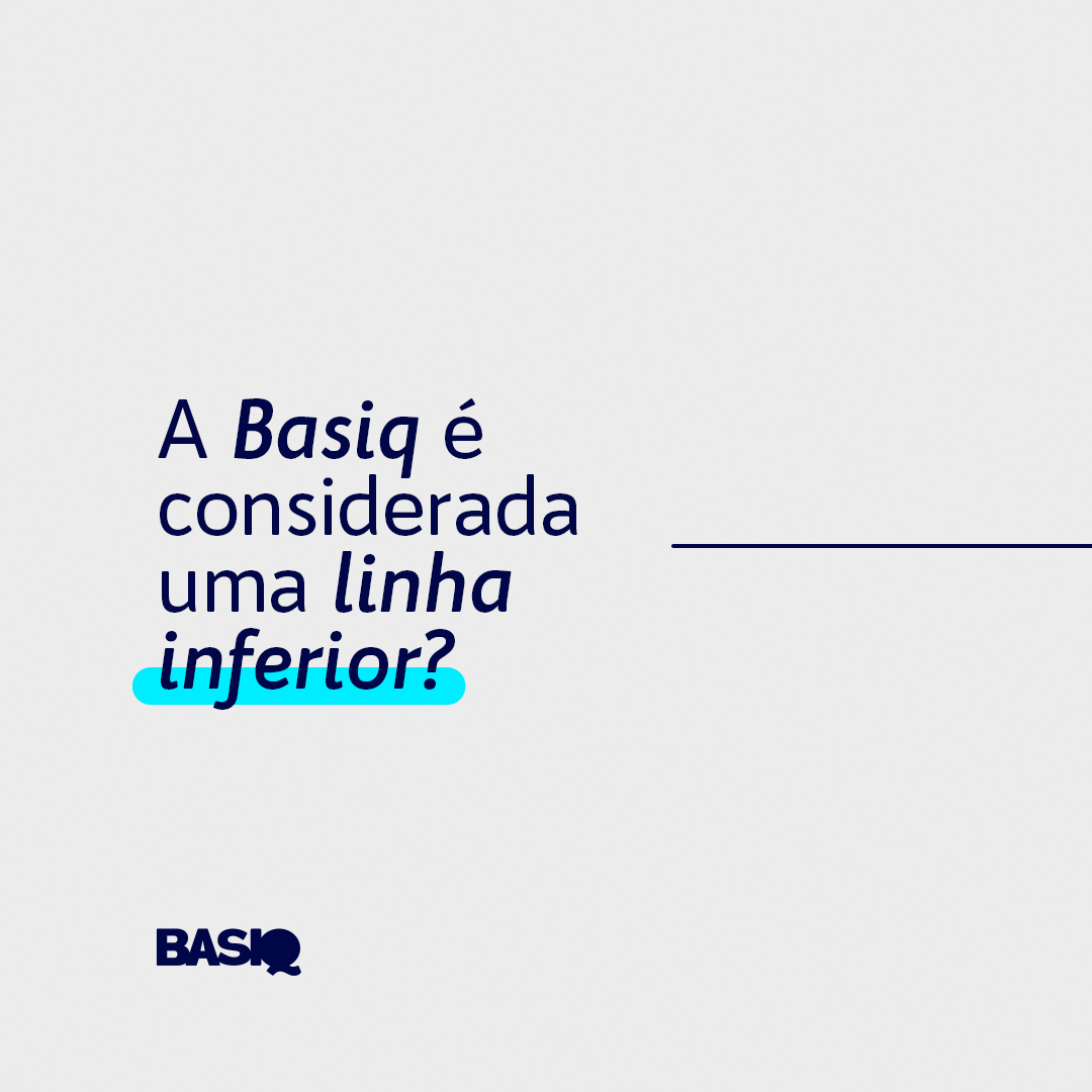 POST (CARROSSEL) - QUAIS PRODUTOS COMPÕE A LINHA BASIQ?