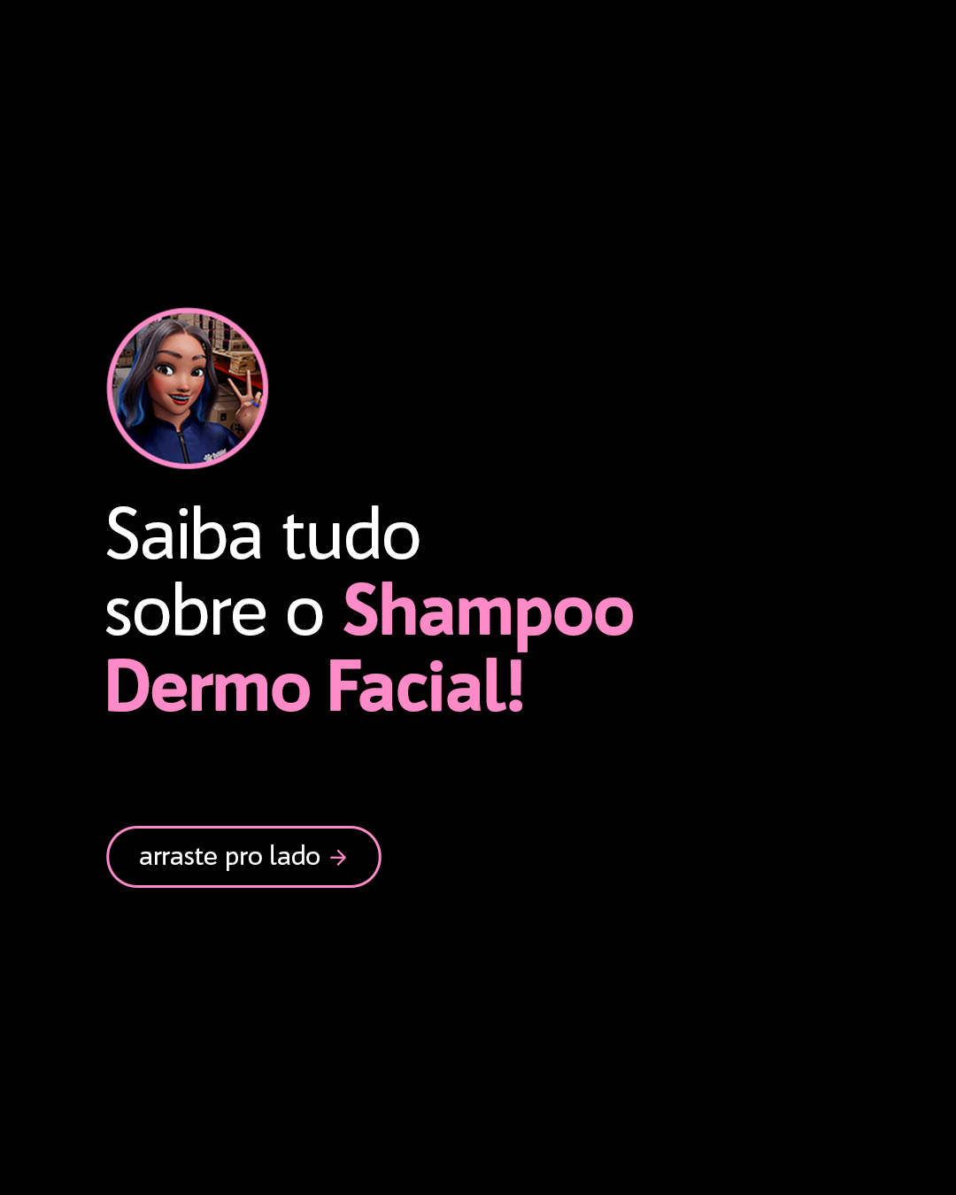 POST (CARROSSEL) - TUDO SOBRE O SHAMPOO DERMO FACIAL