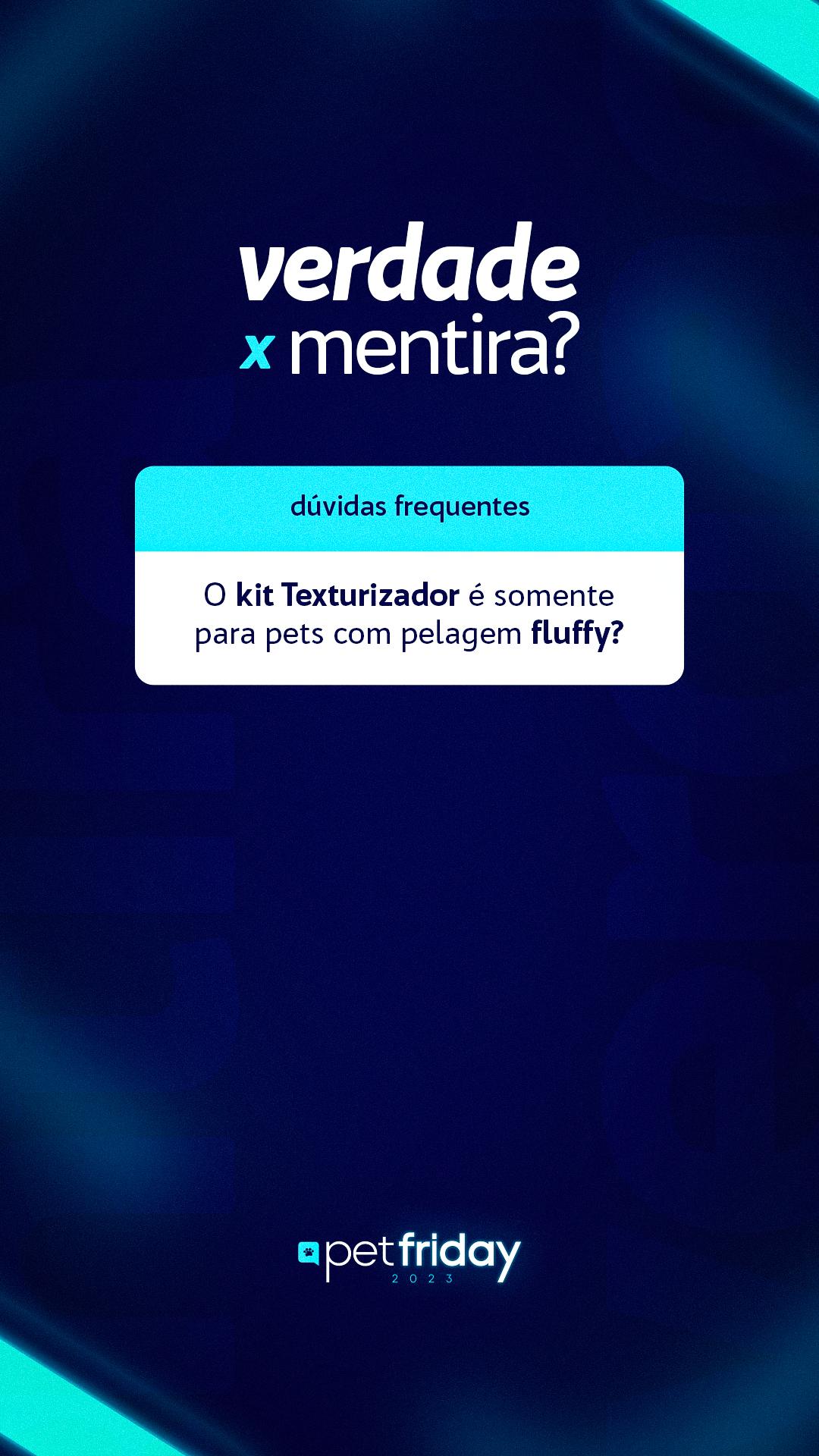 STORIES - VDD X MENTIRA - KIT TEXTURIZADOR (PERGUNTA)